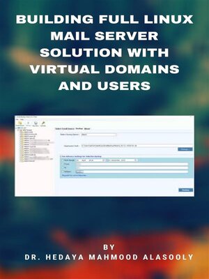 cover image of Building Full Linux Mail Server Solution with Virtual Domains and Users